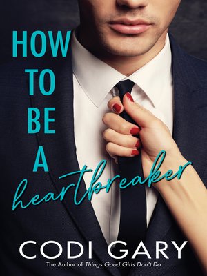cover image of How to Be a Heartbreaker